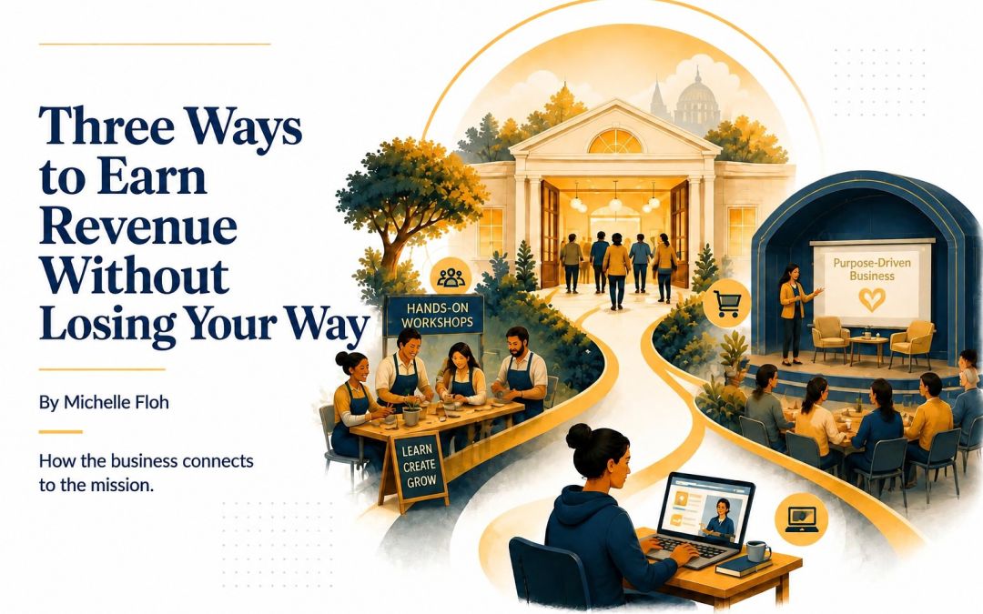 Three Ways to Earn Revenue Without Losing Your Way